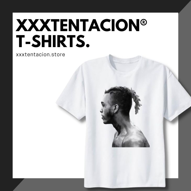 XXXTENTACION T SHIRT - Xxxtentacion Store